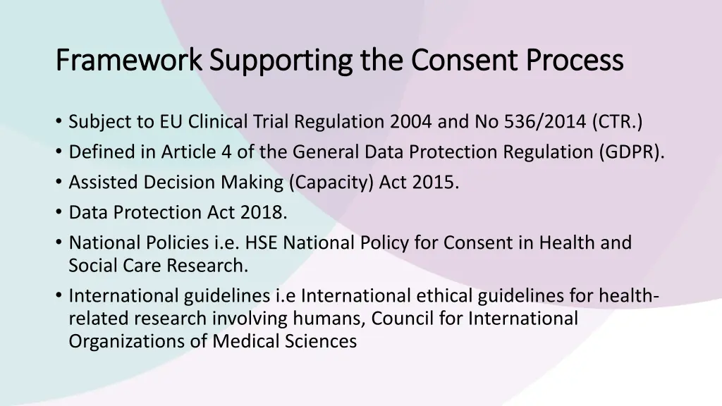 framework supporting the consent process