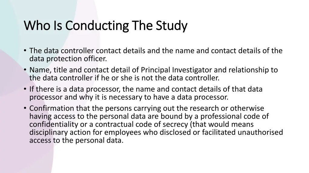 who is conducting the study who is conducting