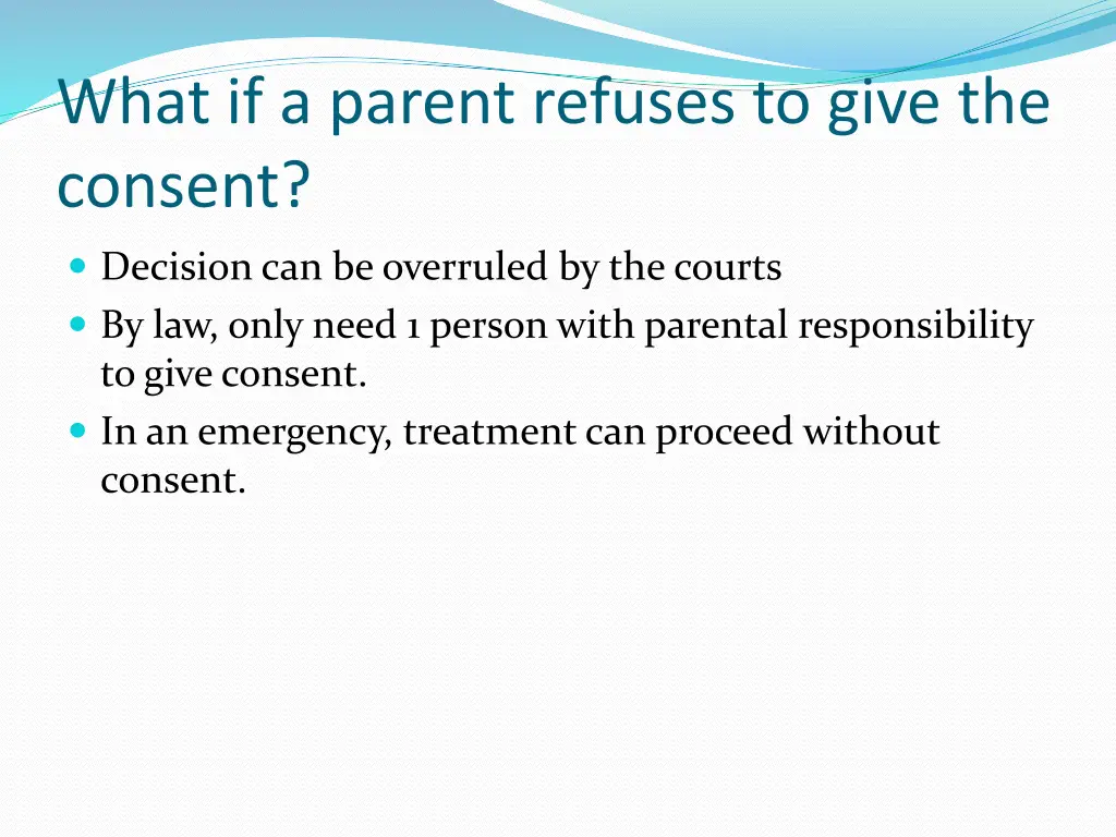 what if a parent refuses to give the consent