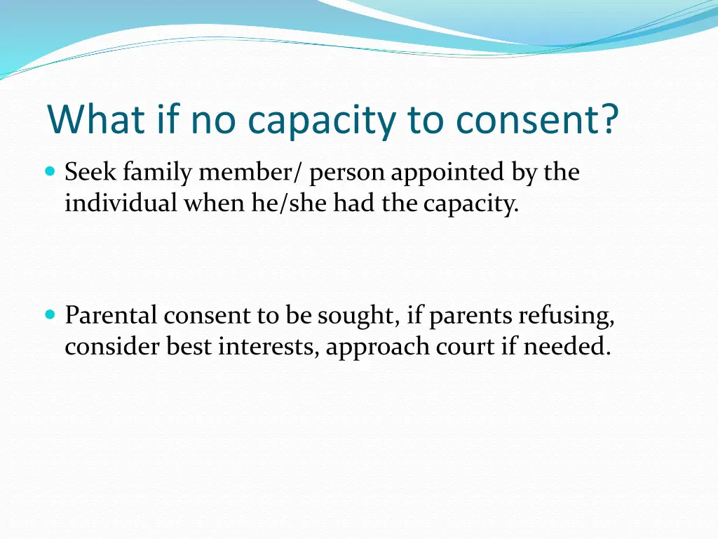 what if no capacity to consent