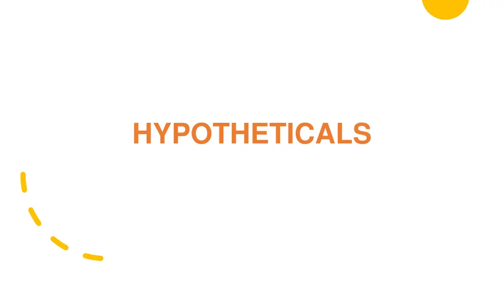 hypotheticals