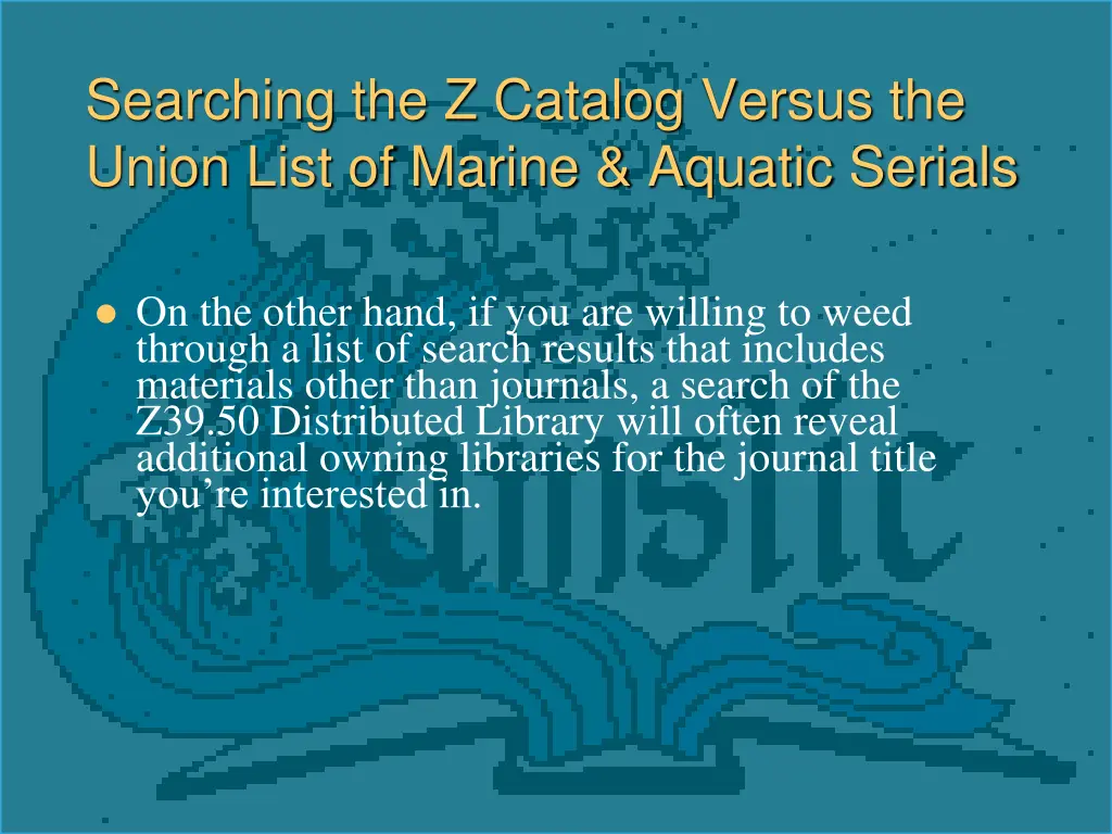 searching the z catalog versus the union list 1