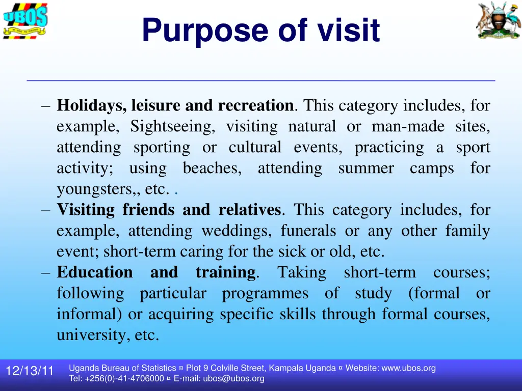 purpose of visit
