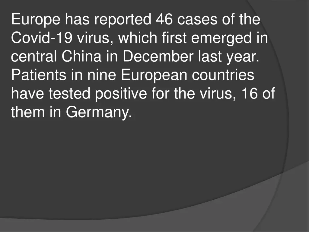 europe has reported 46 cases of the covid