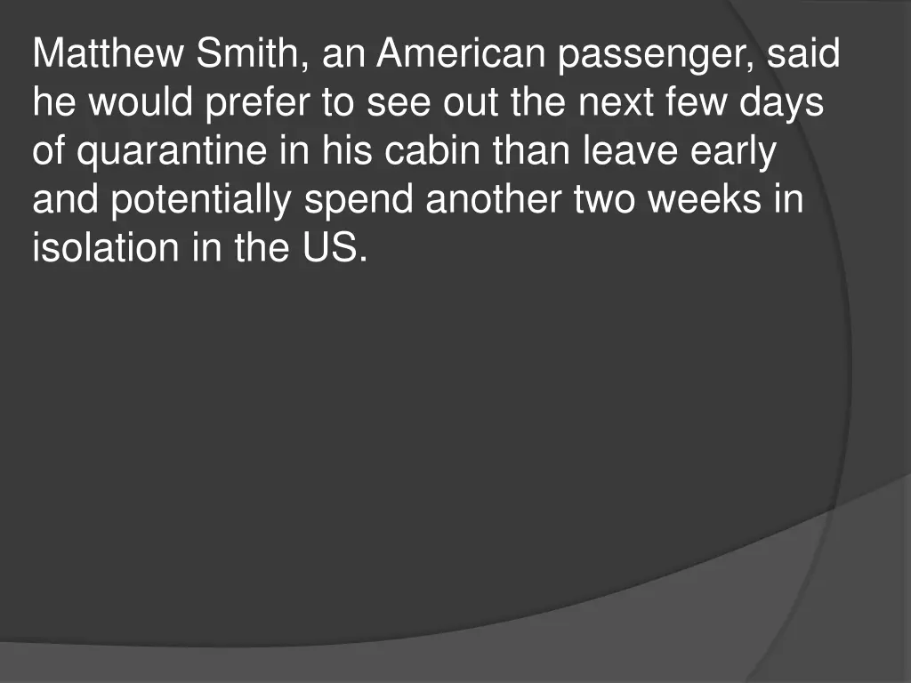 matthew smith an american passenger said he would