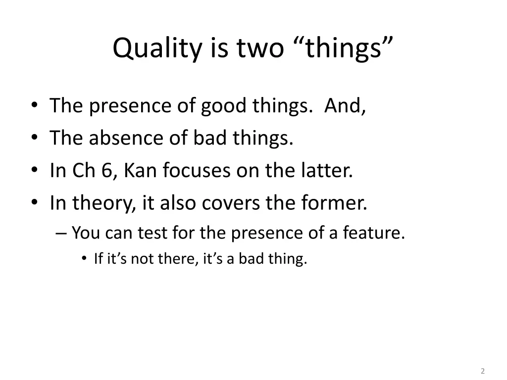 quality is two things