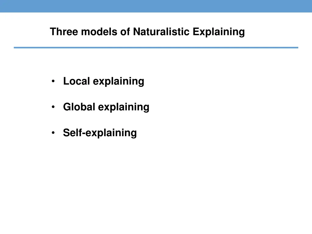 three models of naturalistic explaining