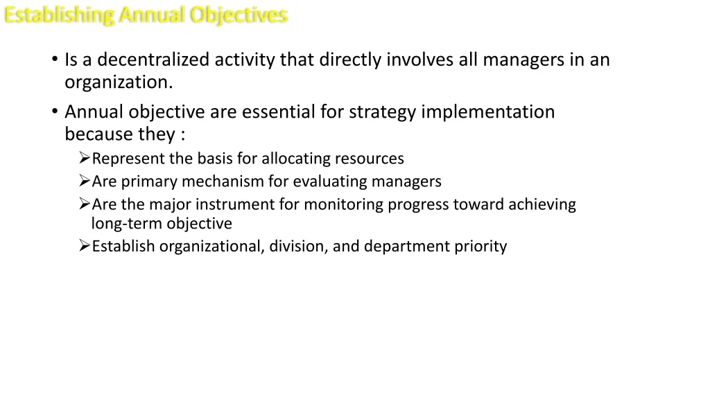 establishing annual objectives establishing