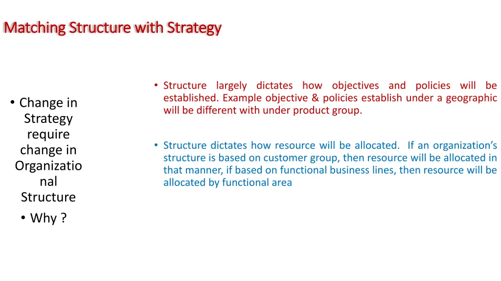 matching structure with strategy matching