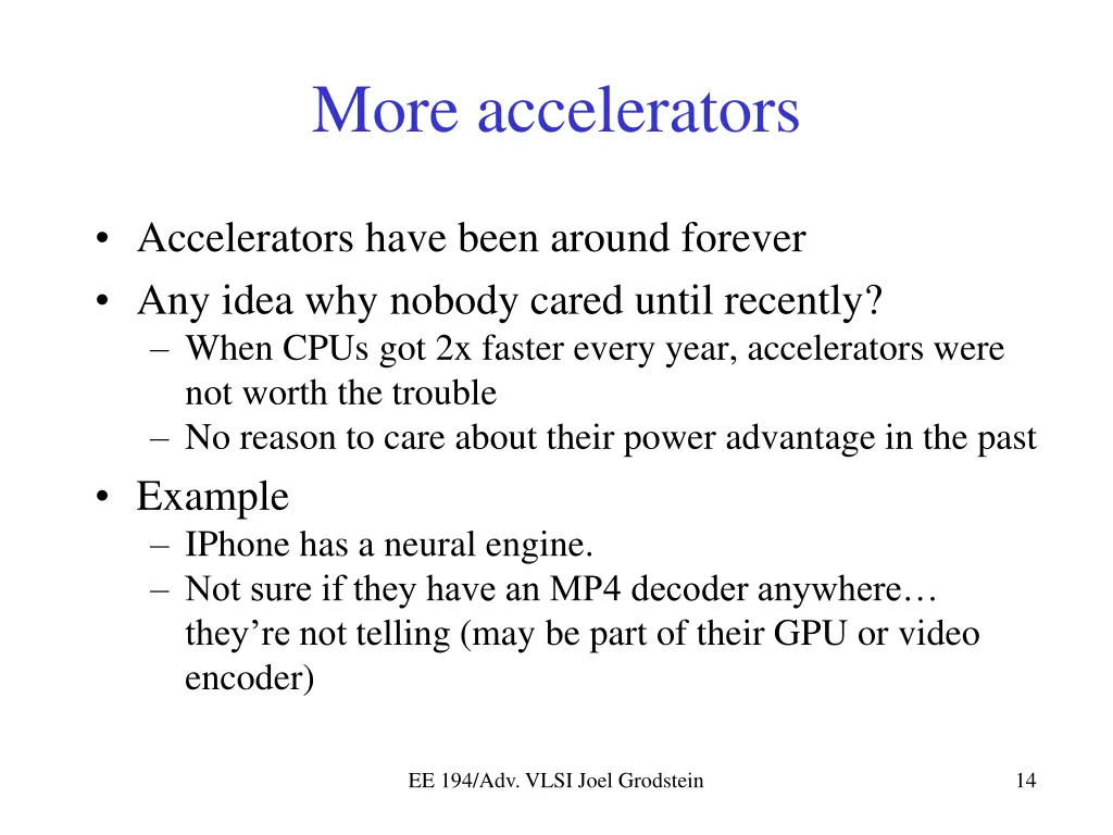 more accelerators