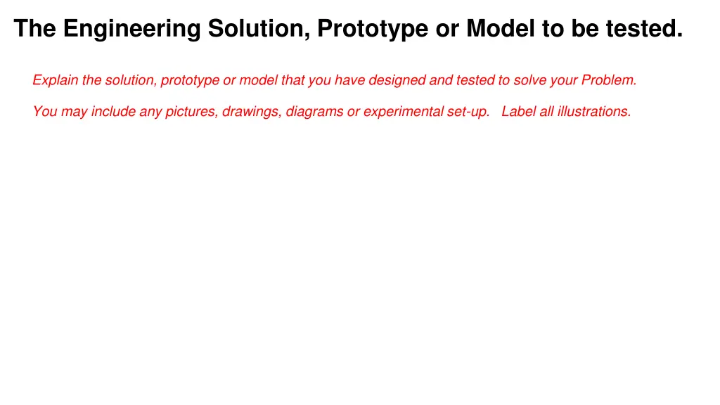 the engineering solution prototype or model