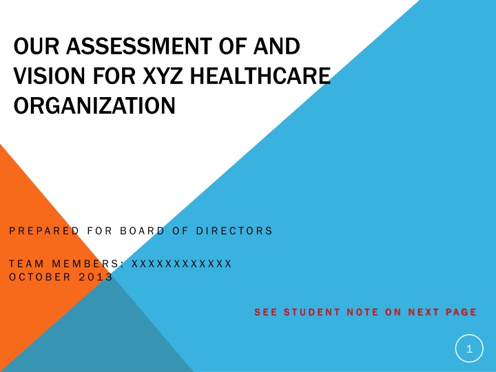 our assessment of and vision for xyz healthcare