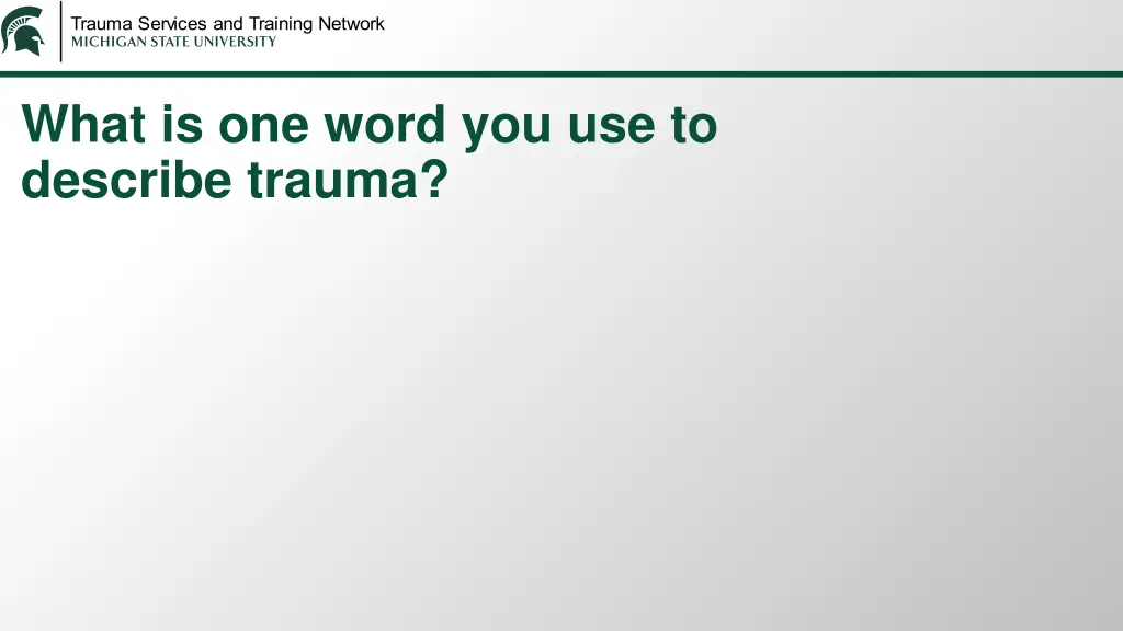 what is one word you use to describe trauma