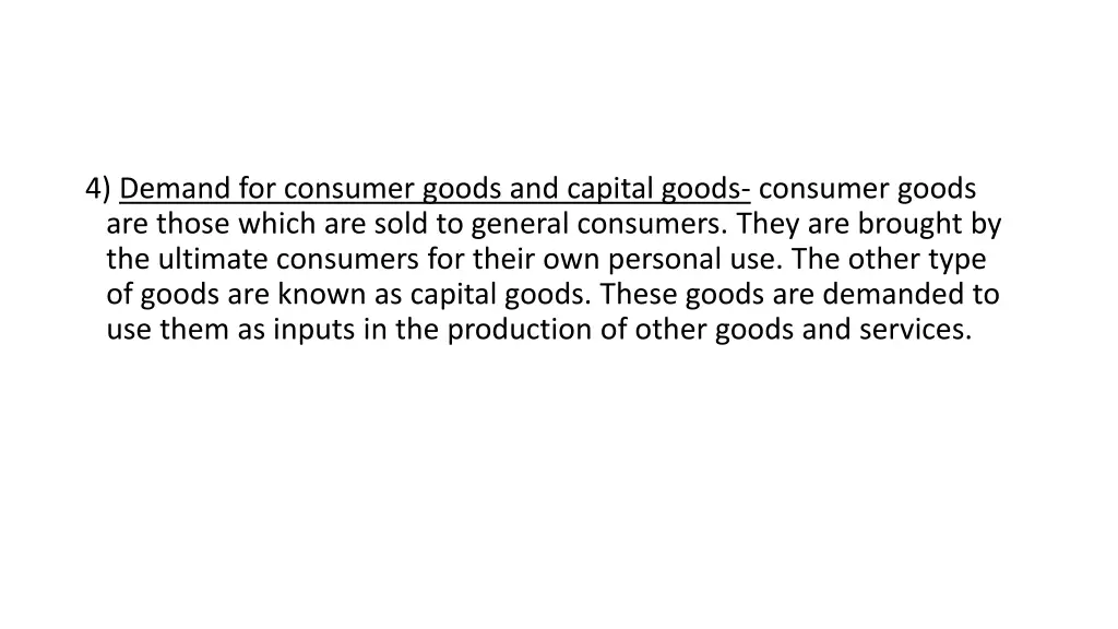 4 demand for consumer goods and capital goods