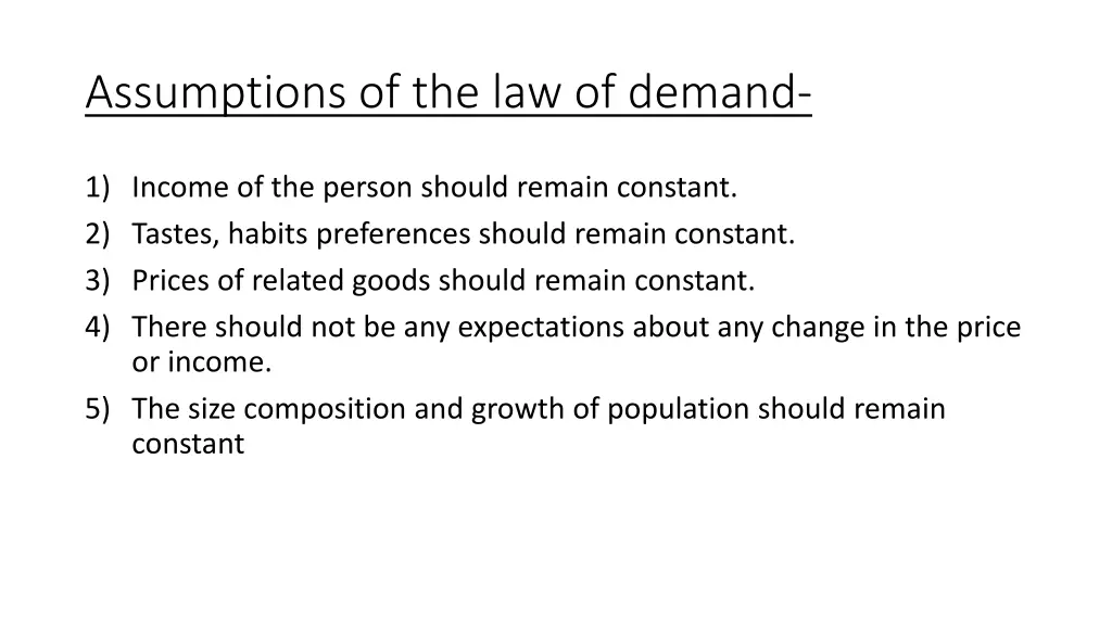 assumptions of the law of demand