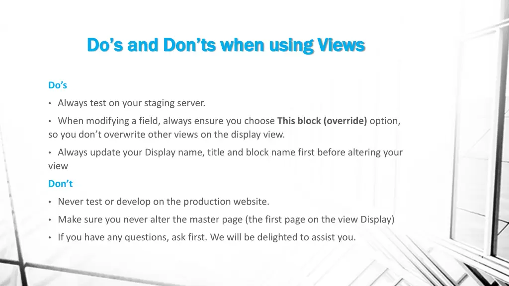 do s and don ts when using views