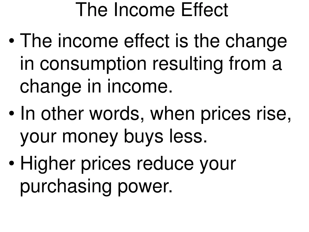 the income effect the income effect is the change