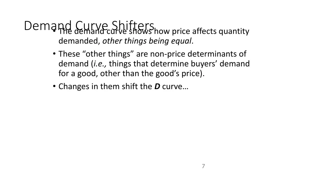 demand curve shifters the demand curve shows