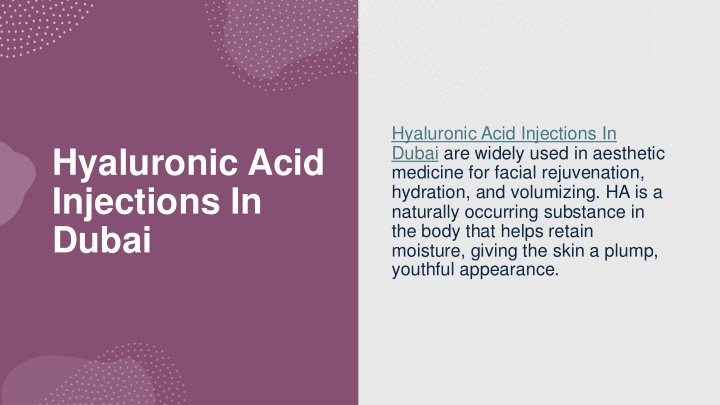 hyaluronic acid injections in dubai are widely