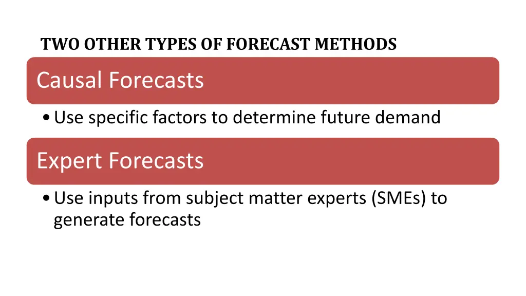 two other types of forecast methods