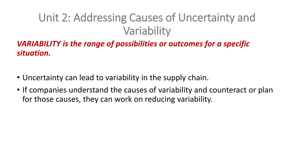 unit 2 addressing causes of uncertainty and unit