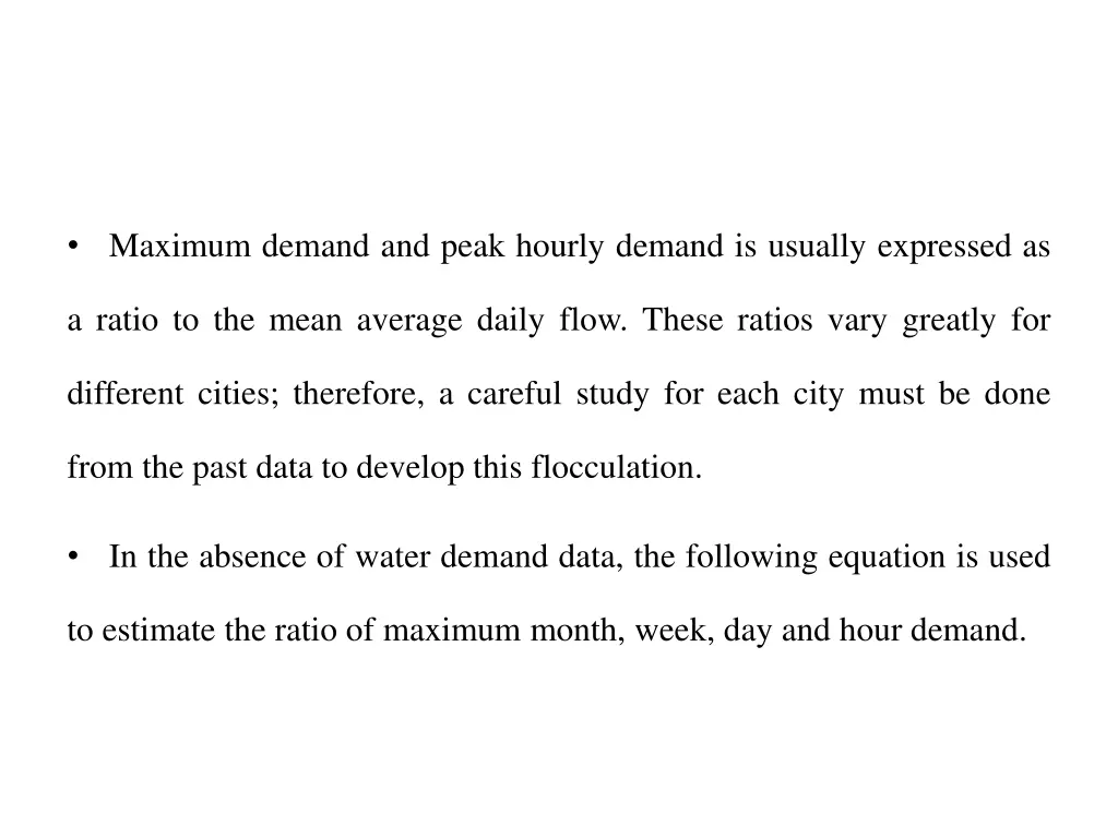 maximum demand and peak hourly demand is usually