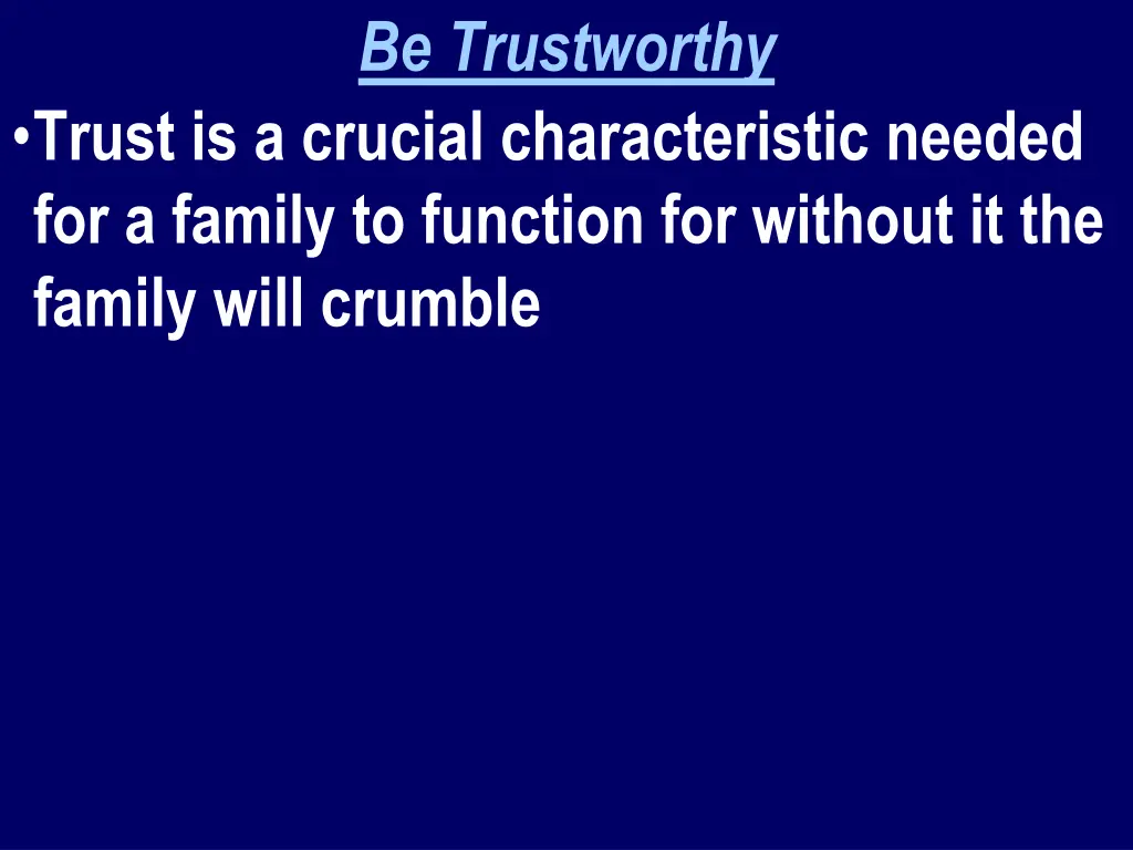 be trustworthy 1