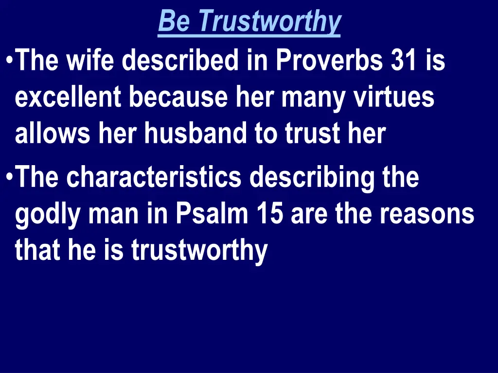 be trustworthy