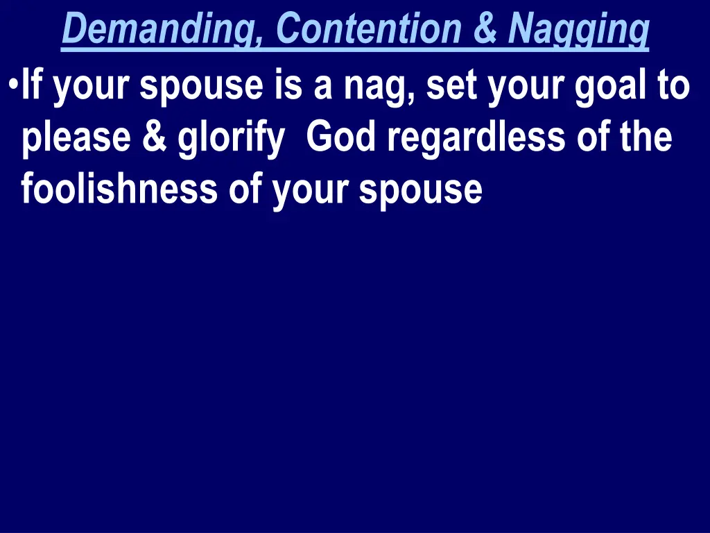 demanding contention nagging if your spouse