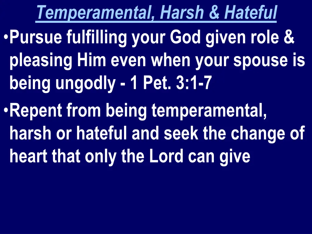 temperamental harsh hateful pursue fulfilling