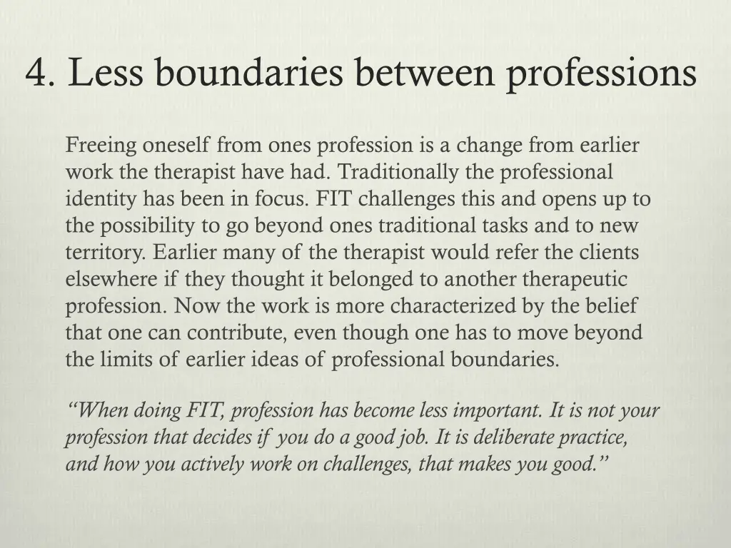 4 less boundaries between professions