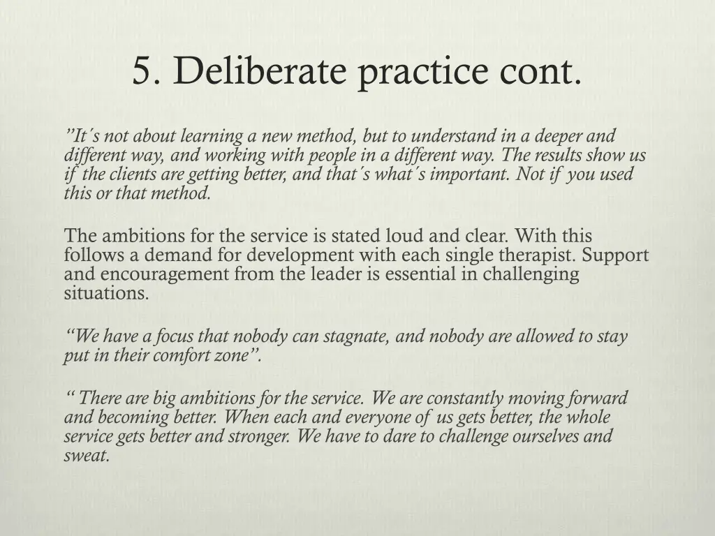 5 deliberate practice cont