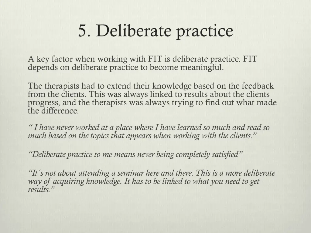 5 deliberate practice