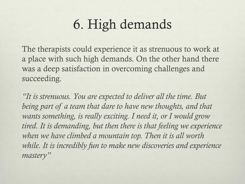 6 high demands