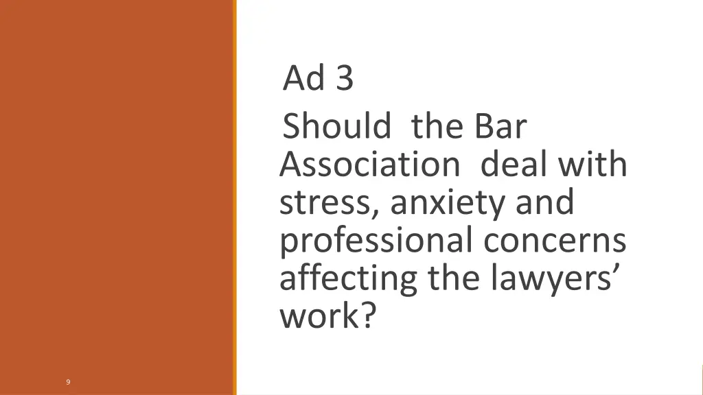 ad 3 should the bar association deal with stress