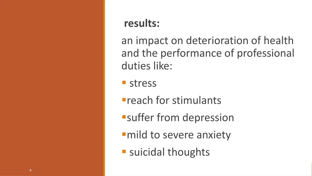 results an impact on deterioration of health