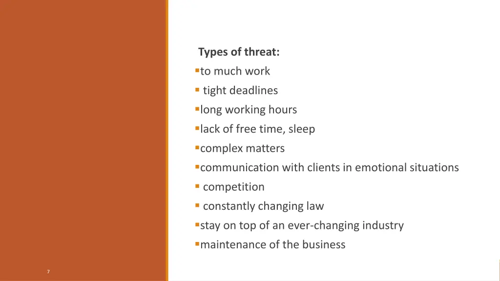 types of threat to much work tight deadlines long