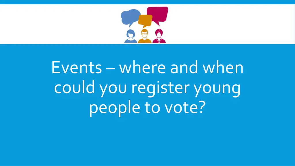 events where and when could you register young