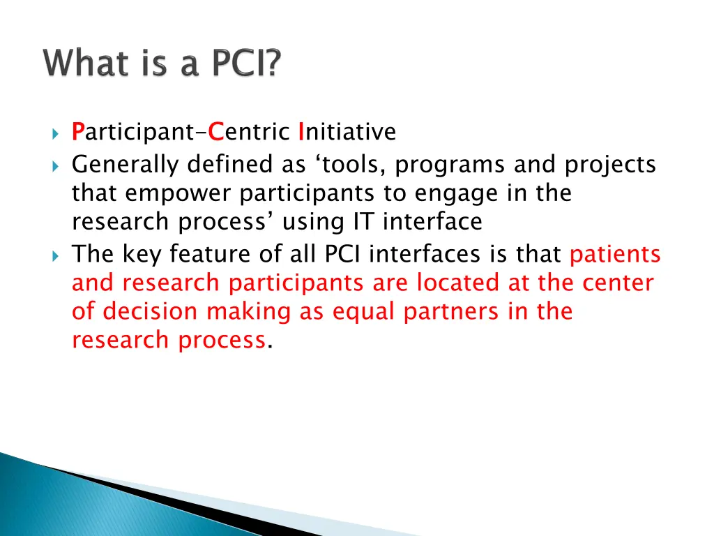 p participant c centric i initiative generally