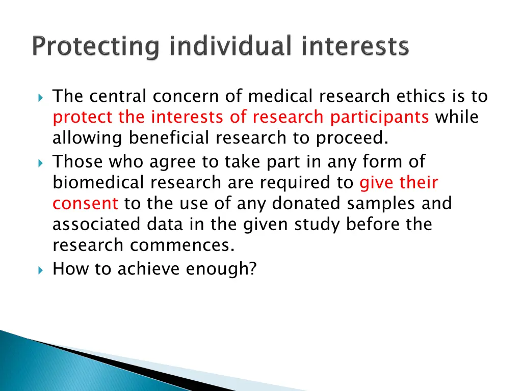 the central concern of medical research ethics