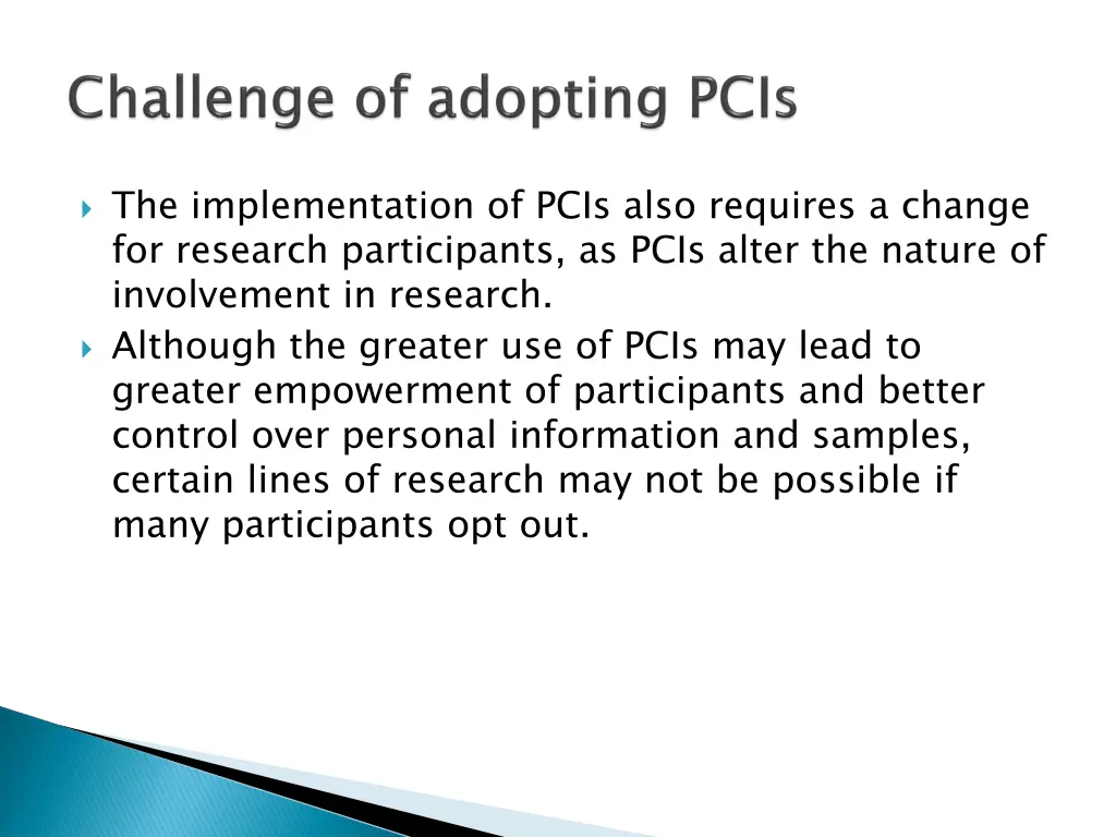 the implementation of pcis also requires a change