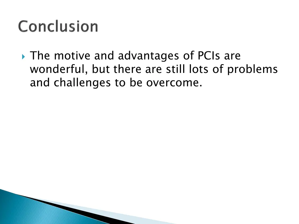 the motive and advantages of pcis are wonderful