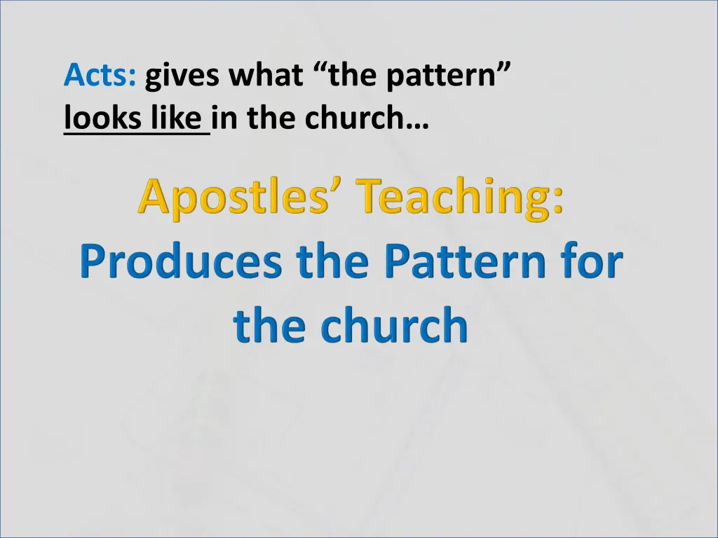 acts gives what the pattern looks like