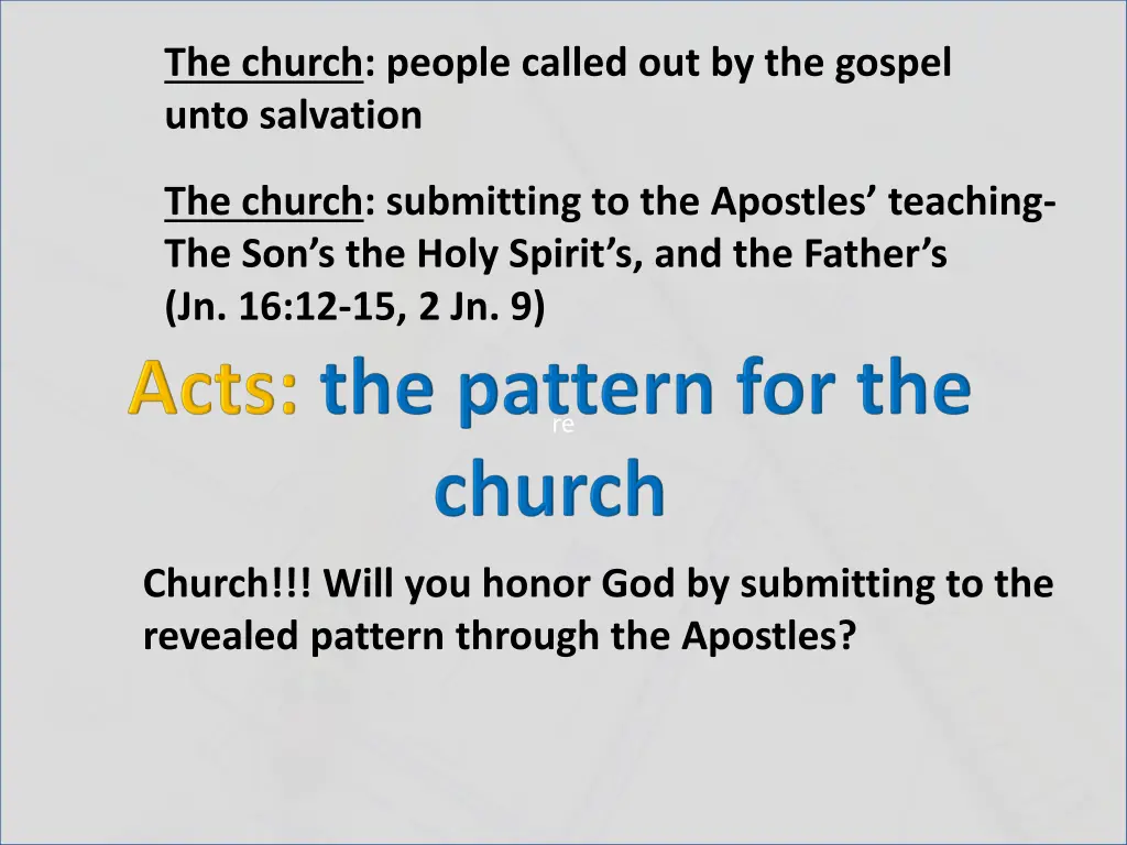 the church people called out by the gospel unto 1