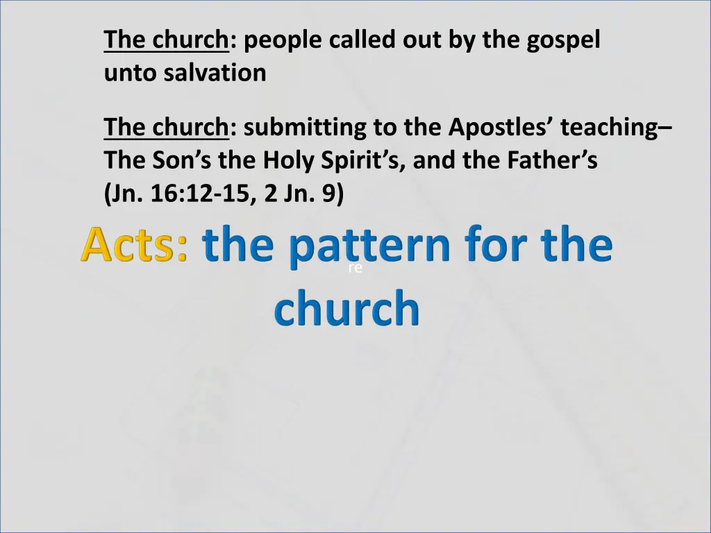 the church people called out by the gospel unto