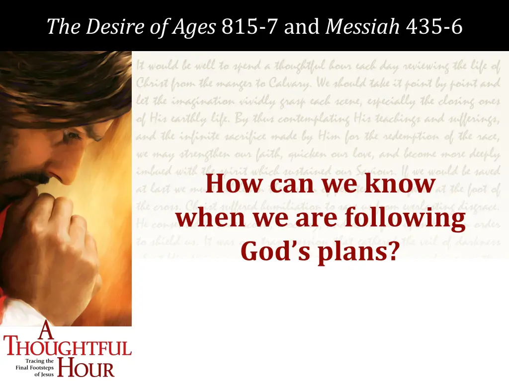 the desire of ages 815 7 and messiah 435 6 1