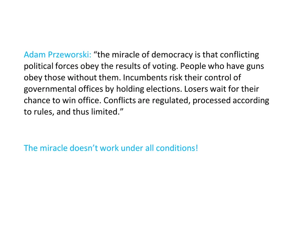 adam przeworski the miracle of democracy is that