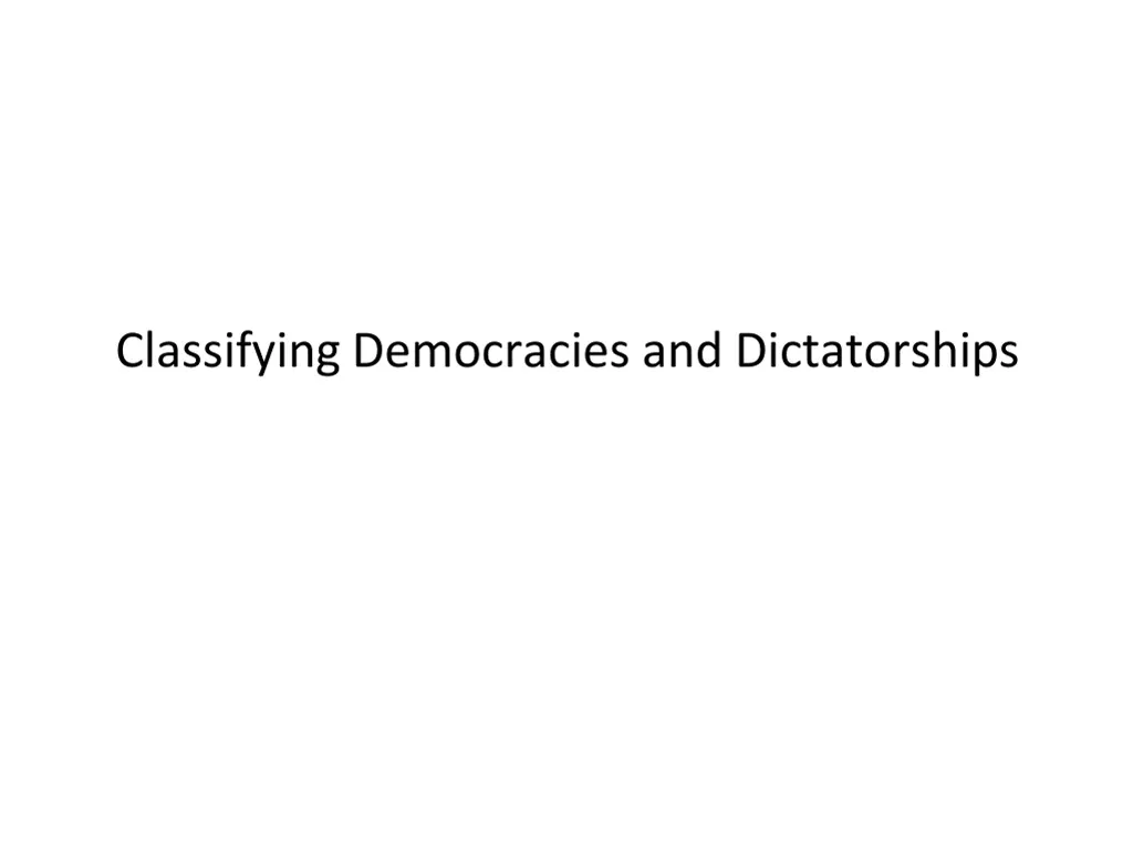 classifying democracies and dictatorships