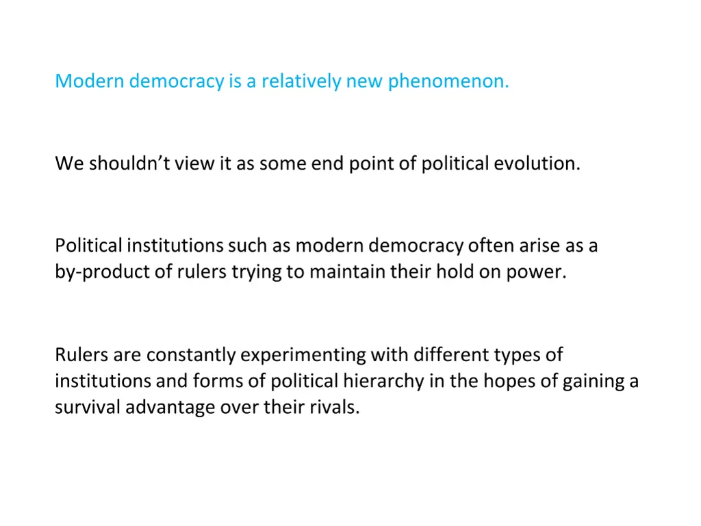 modern democracy is a relatively new phenomenon