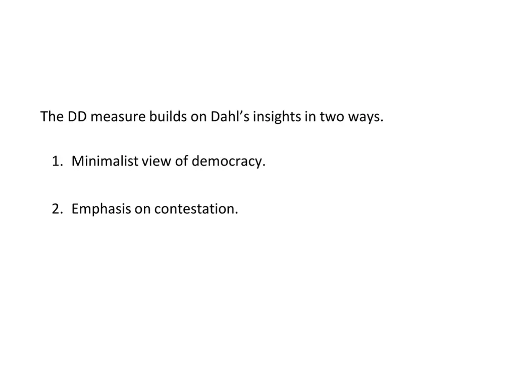 the dd measure builds on dahl s insights